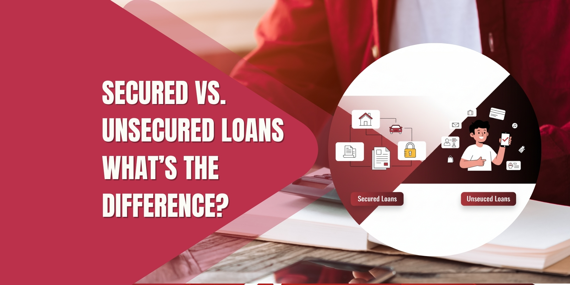 Secured vs Unsecured Loans in 2026