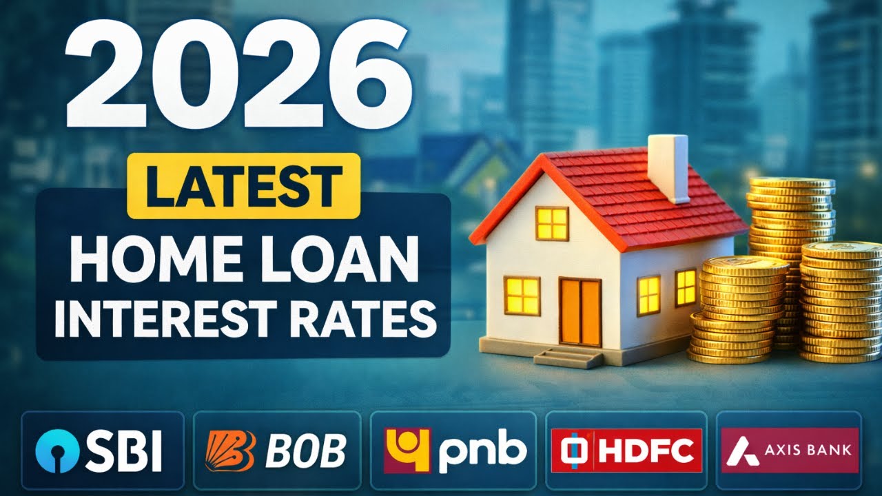 Home Loan Interest Rates 2026